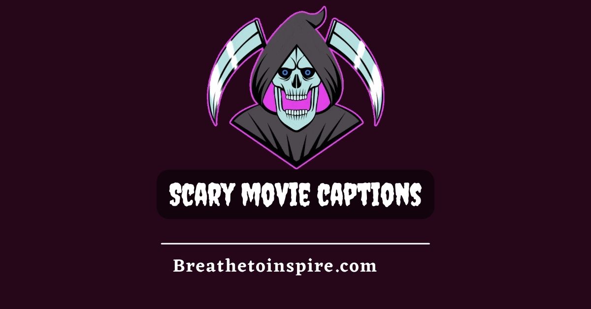 Scary Captions For Instagram Halloween Edition Breathe To