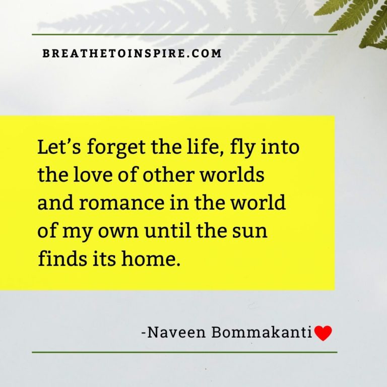 let's forget the life-love-quotes-naveen-bommakanti