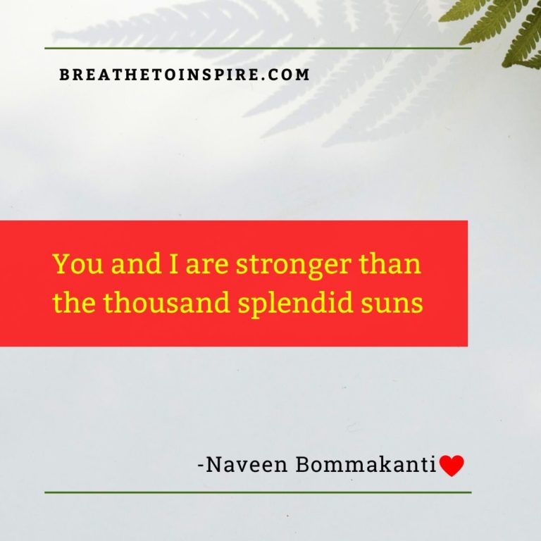 you and I stronger-love-quotes-naveen-bommakanti
