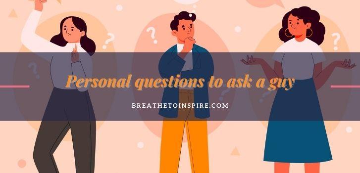 personal-questions-to-ask-a-guy