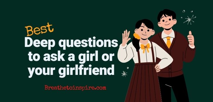 Deep-questions-to-ask-a-girl-or-your-girlfriend