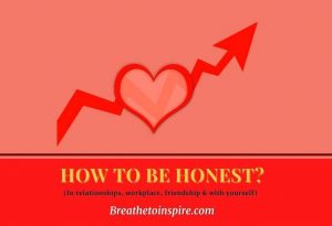 How To Be Honest: A Guide To Build Trust, Be Truthful And Show Honesty ...