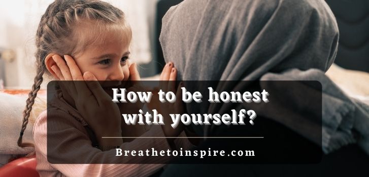 how-to-be-honest-with-yourself
