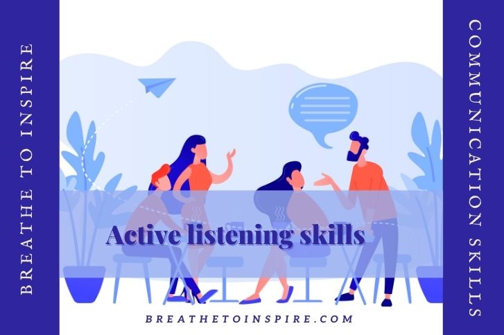 10 Steps guide to improve your active listening skills for effective communication