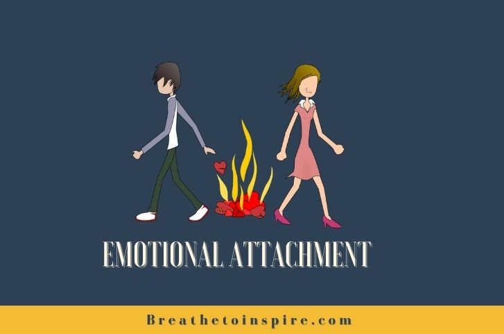 How To Stop Being Emotionally Attached To Someone According To 