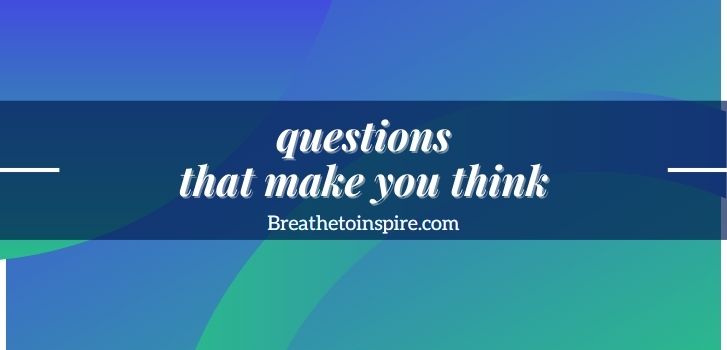 questions-that-make-you-think