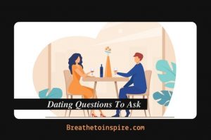 Dating Questions 101: Conversation Starters Topics For Online, First