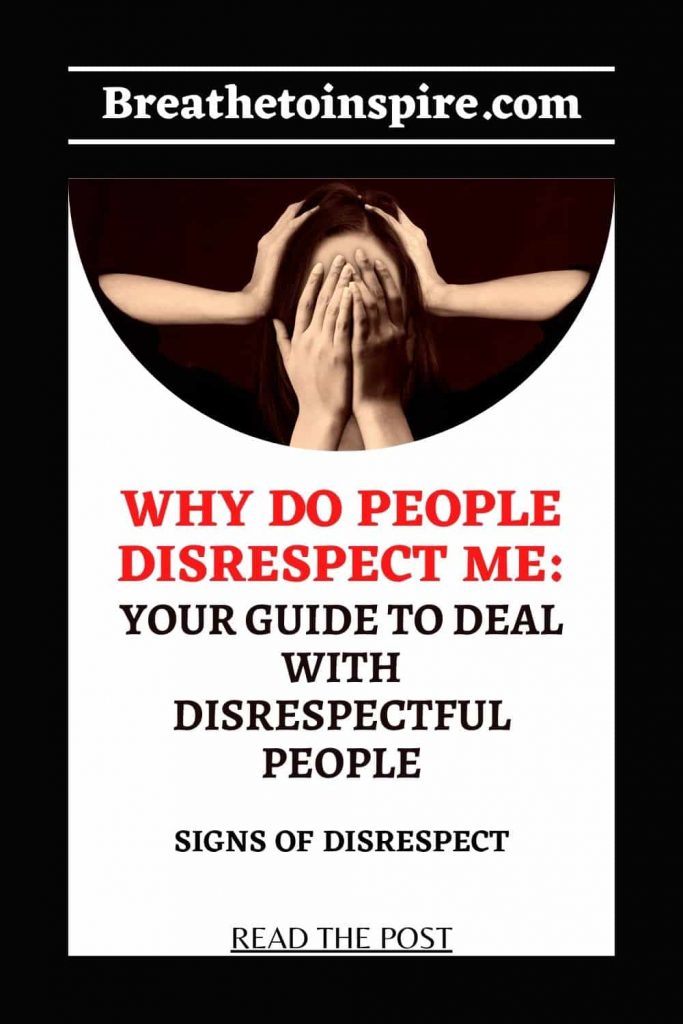disrespectful behavior Why do people disrespect me: Your deep guide to deal with disrespectful people