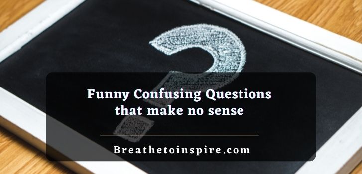 funny-Confusing-questions-that-make-no-sense