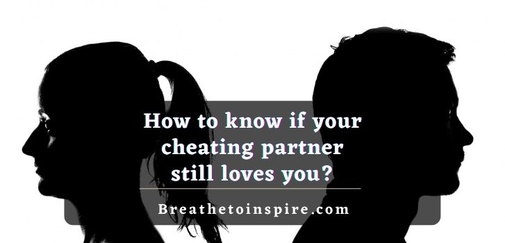 How-to-know-if-your-cheating-partner-still-loves-you
