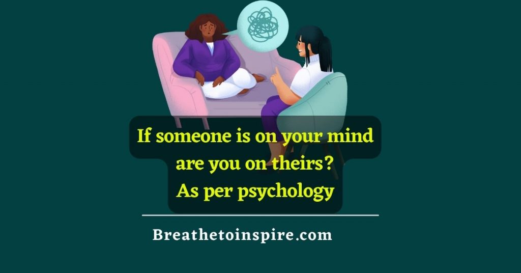 If-someone-is-on-your-mind-are-you-on-theirs-psychology