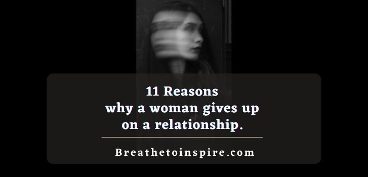 Reasons-why-a-woman-gives-up-on-a-relationship