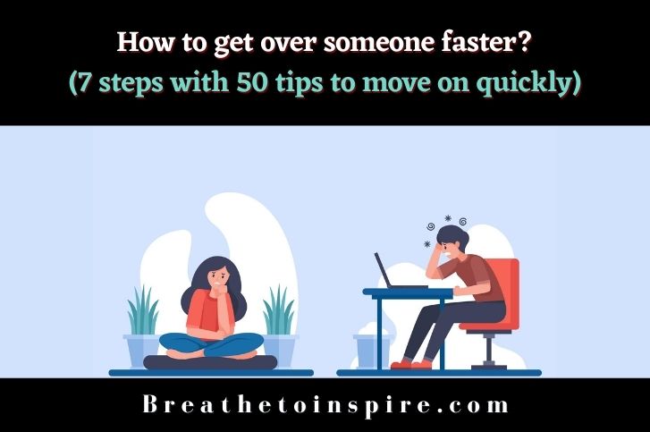 how-to-get-over-someone-faster