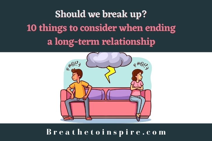 things-to-consider-when-ending-a-long-term-relationship