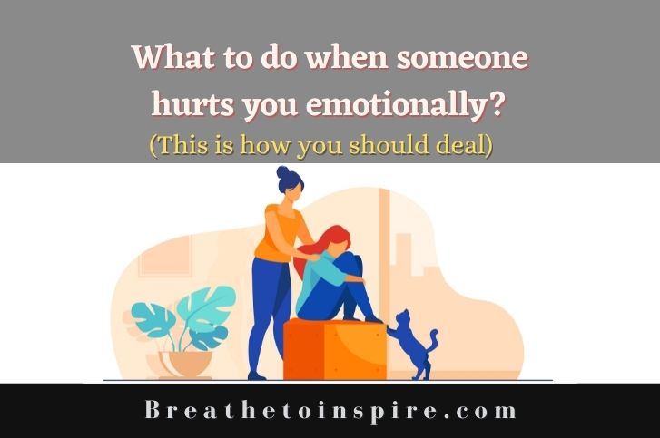 what-to-do-when-someone-hurts-you-emotionally