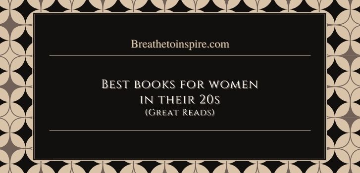 best books to read in your 20s female women Best books for women in their 20s