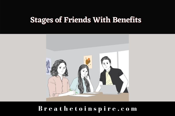 9 Stages of friends with benefits