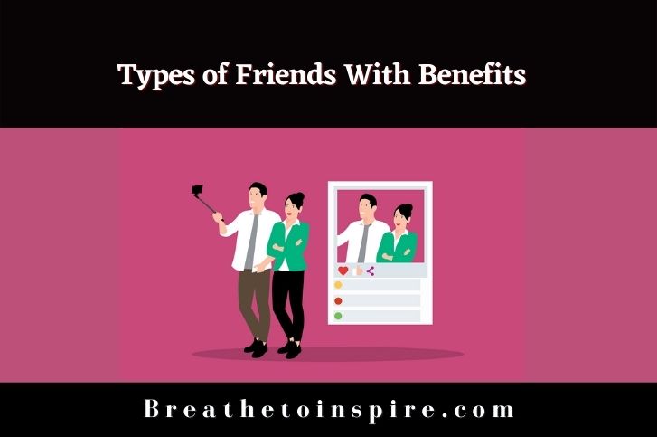 Types of friends with benefits (complete guide)