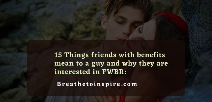 what guys perspective about friends with benefits relationship What does friends with benefits mean to a guy?