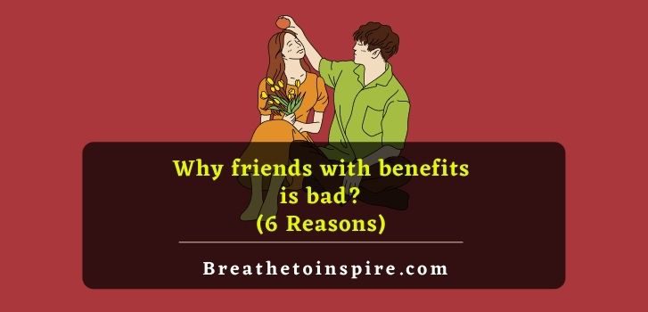 why-friends-with-benefits-is-bad
