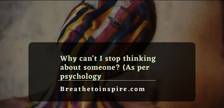 why-you-cant-stop-thinking-about-someone-psychology-