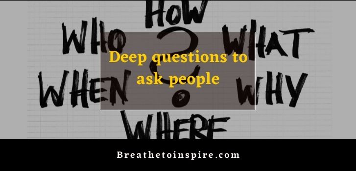 deep questions to ask people 900+ Questions to ask people (huge list of topics for deep conversation)