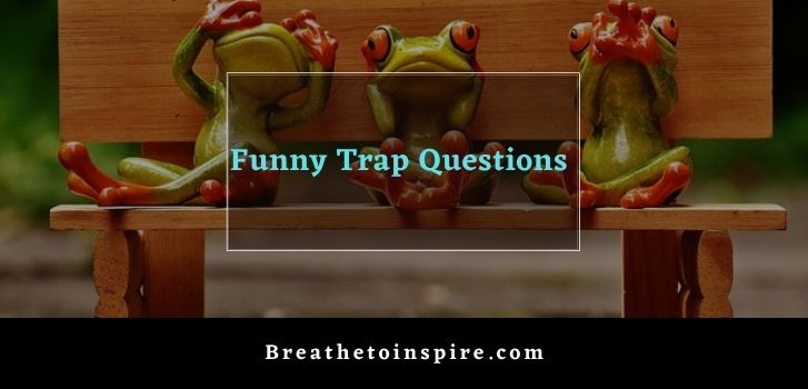 funny trap questions 200+ Trap Questions on different topics