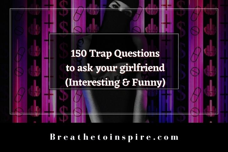trap-questions-to-ask-your-girlfriend