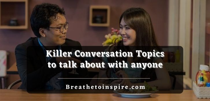 conversation topics 750+ Conversation starters on topics for any situation (Your ultimate questions list)