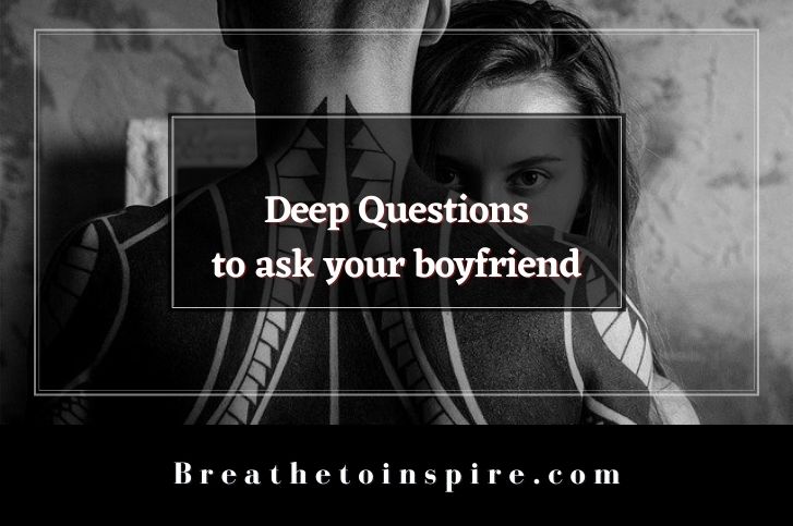 deep-questions-to-ask-your-boyfriend