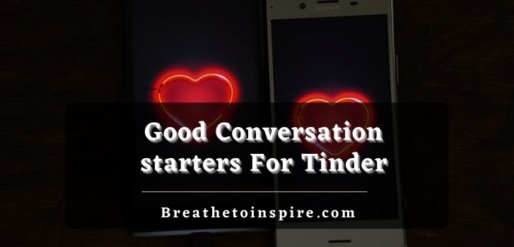 good-conversation-starters-on-tinder