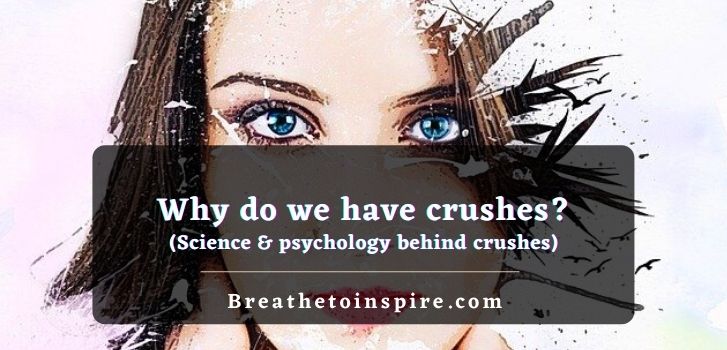 why-do-we-have-crushes