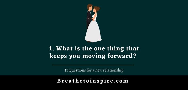 21-questions-for-a-new-relationship-1