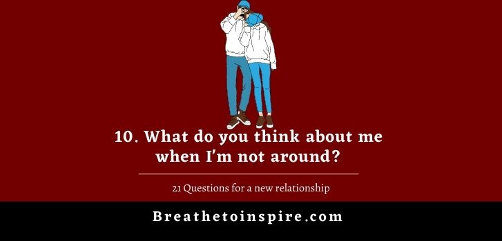21-questions-for-a-new-relationship-10