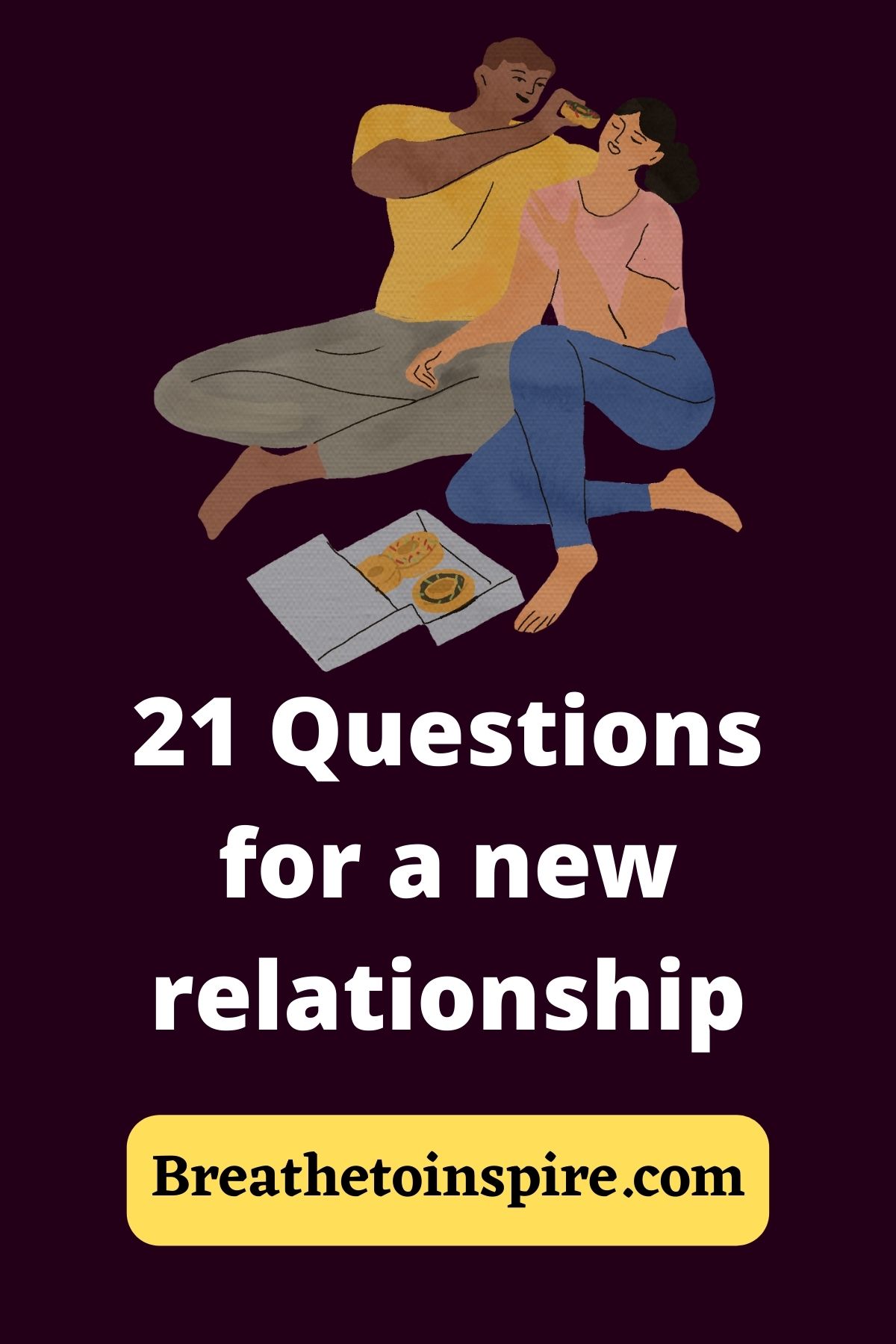 21-questions-for-a-new-relationship-from-deep-to-s-xy-breathe-to-inspire