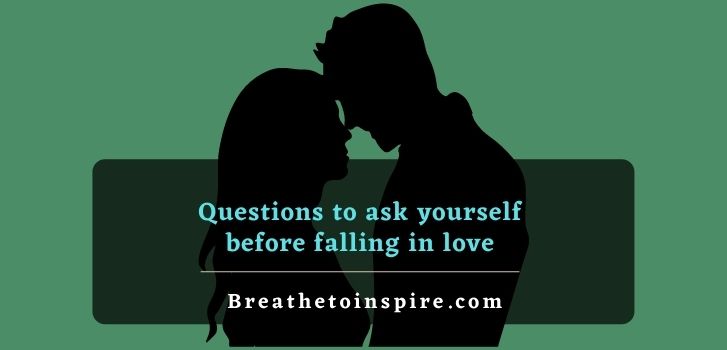 Questions-to-ask-yourself-before-falling-in-love