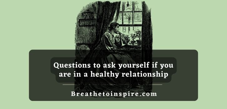 Questions-to-ask-yourself-if-you-are-in-a-healthy-relationship