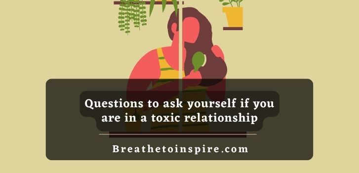Questions-to-ask-yourself-if-you-are-in-a-toxic-relationship