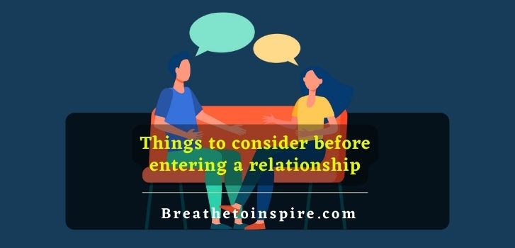 Things-to-consider-before-entering-a-relationship