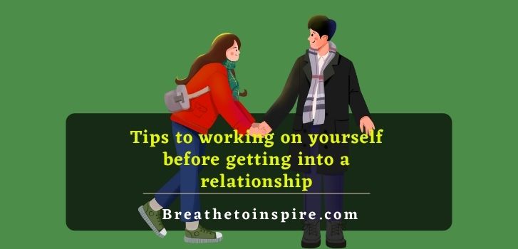 Working-on-yourself-before-getting-into-a-relationship