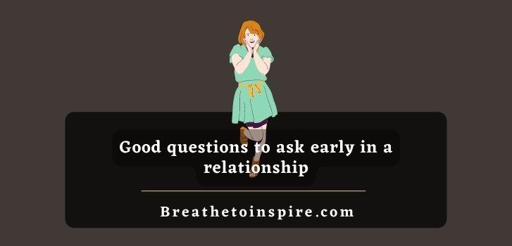 good-Questions-to-ask-early-in-a-relationship