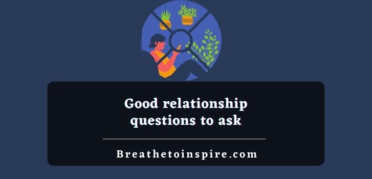 good-relationship-questions-to-ask