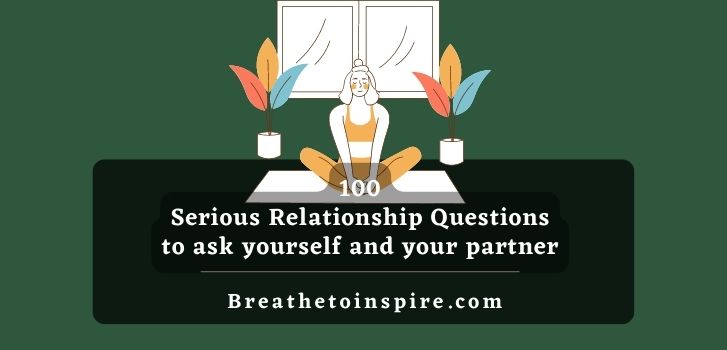 serious-relationship-questions-to-ask-yourself-your-partner