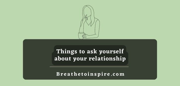 things-to-ask-yourself-about-your-relationship