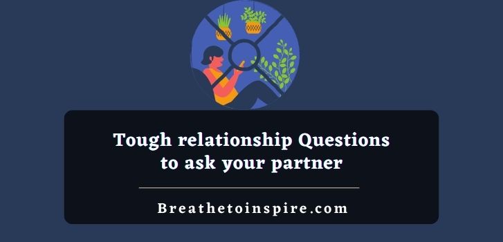 tough-relationship-questions-to-ask-your-partner