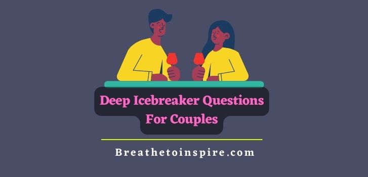 deep-icebreaker-questions-for-couples