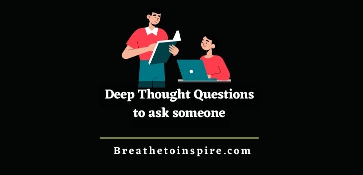deep-thought-questions-to-ask-someone
