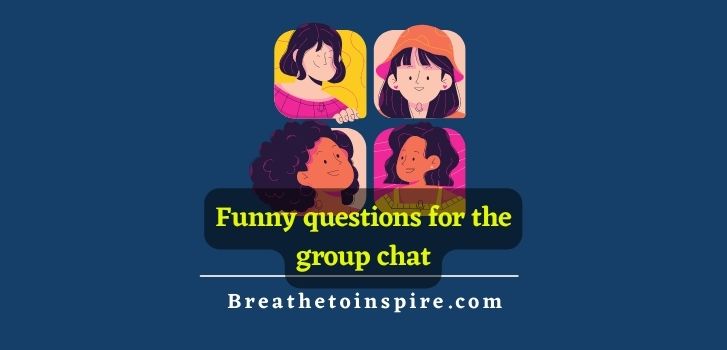 funny-questions-for-the-group-chat