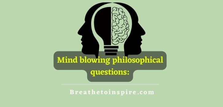 mind-blowing-philosophical-questions