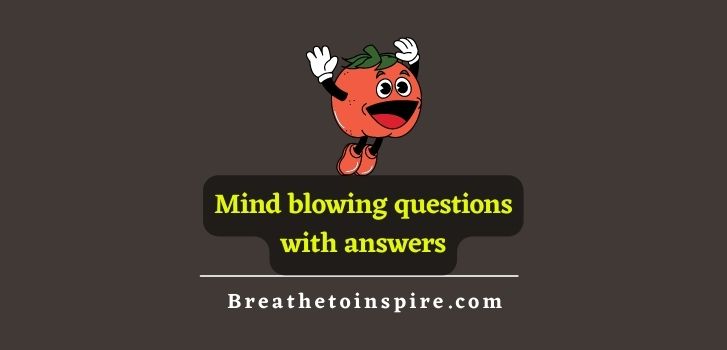 mind-blowing-questions-with-answers
